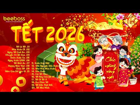 Nhạc Tết 2026 EDM Mới Nhất - Nhạc Xuân 2026 Remix Hay Nhất Nghe Là Thấy Tết, Đón Tết Nguyên Đán 2026