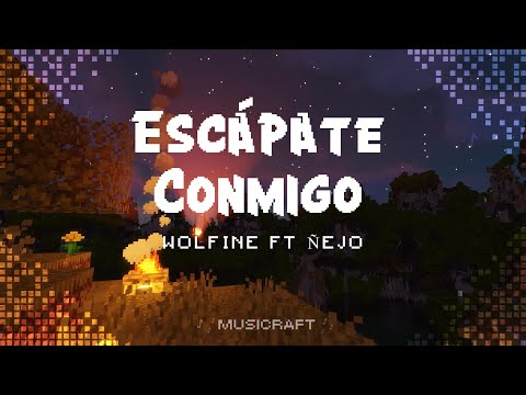 Escápate Conmigo (Remix) - Wolfine Ft Ñejo (Letra)