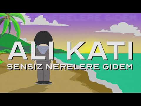 Ali Katı - Sensiz Nerelere Gidem (Official Audio)
