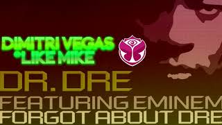 Eminem & Dr. Dre - Forgot About Dre ft. Hittman (Dimitri Vegas & Like Mike @ Tomorrowland 2017)