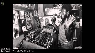 Crab Yars - Lee Scratch Perry &amp; The Upsetters [HQ]