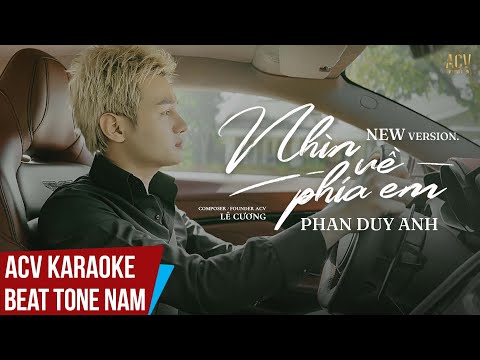 Karaoke | Nhìn Về Phía Em (New Version) - Phan Duy Anh