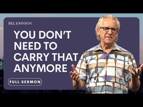 Finding Freedom in Forgiveness and Letting Go of Bitterness - Bill Johnson Sermon | Bethel Church