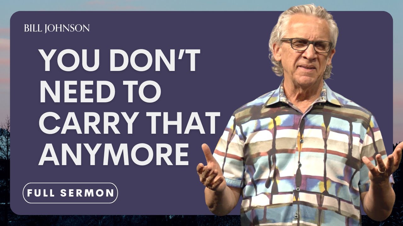 Finding Freedom in Forgiveness and Letting Go of Bitterness - Bill Johnson Sermon | Bethel Church