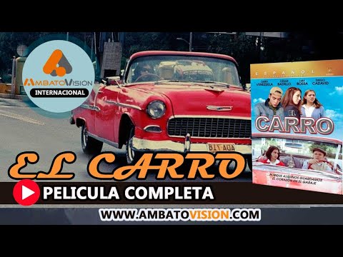 EL CARRO Película colombiana completa