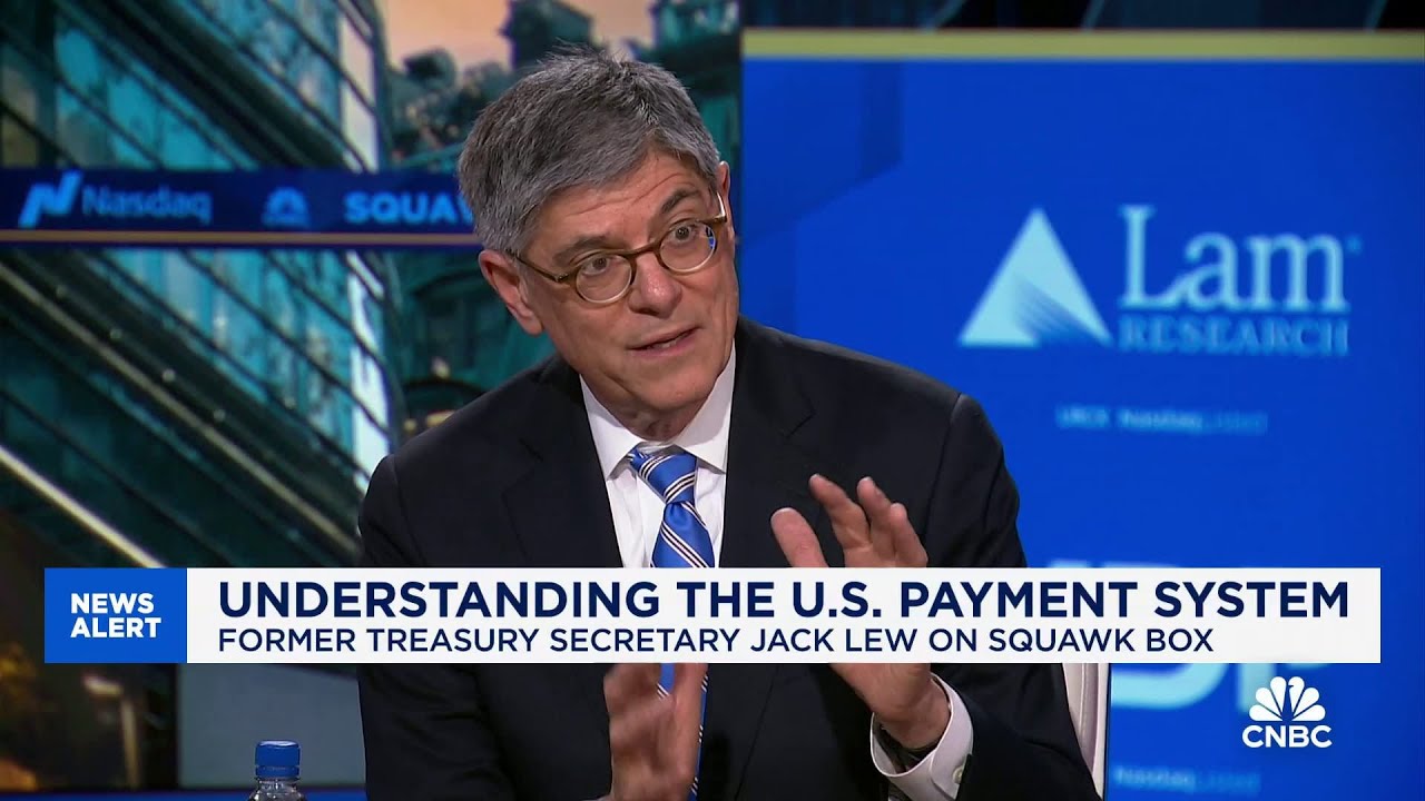 Former Treasury Secretary Jack Lew: The notion the U.S. pays all its bills is pretty fundamental