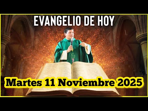 EVANGELIO DE HOY Martes 11 Noviembre 2025 con el Padre Marcos Galvis