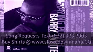 Barry White Staying Power Slowed Down Mafia @djdoeman