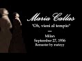 Maria Callas's UNSURPASSED Oh! vieni al tempio [BEST SOUND] (1956)