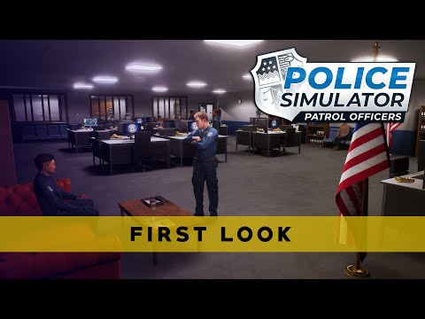 First Look at Police Simulator: Patrol Officers