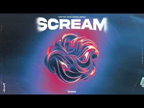 Tripton, Nevo Cohen & Desno - Scream