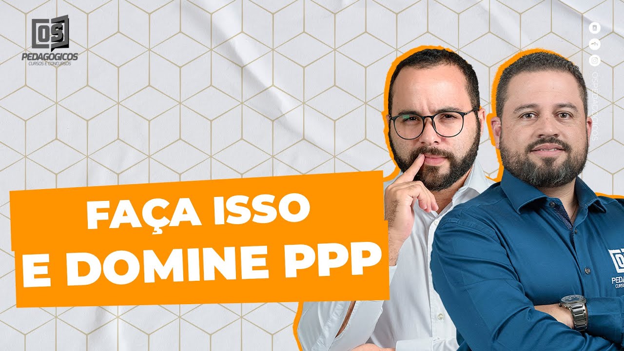 FAÇA ISSO E DOMINE PPP com Carlinhos e William