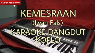 Download lagu Kemesraan (Iwan Fals) KARAOKE DANGDUT KOPLO mp3 Download lagu Kemesraan (Iwan Fals) KARAOKE DANGDUT KOPLO mp3