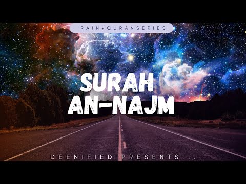 Surah An-Najm - Quran relaxation | Rain+Quran with Al-Afasy