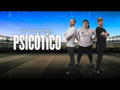 Psicotico - Vilma Palma E Vampiros