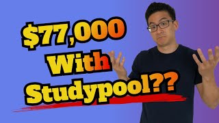 Studypool Review - Can You Earn 77k Selling Documents With Studypool?