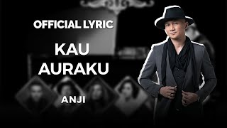 Download lagu Anji - Kau Auraku ( Lyric) mp3
