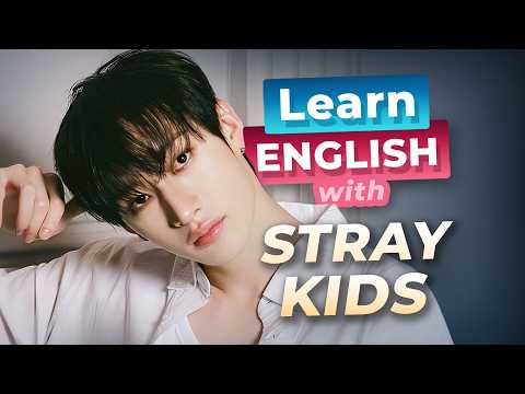 Learn English with K-Pop — STRAY KIDS