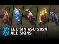 Lee Sin ASU 2024 All Skins | League Of Legends