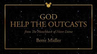Disney Greatest Hits ǀ God Help The Outcasts - Bette Midler