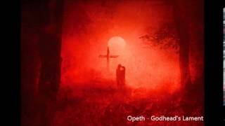 Opeth - Godhead&#39;s Lament