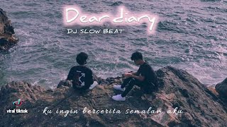 Download lagu Dj dear diary ku ingin bercerita | els warouw | slow beat | remix viral tiktok mp3