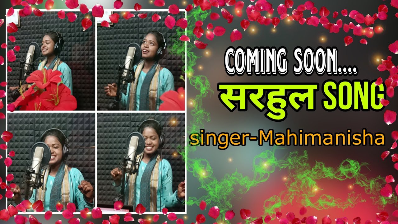 comming soon सरहुल song// singer mahi manisha. #mahikujur