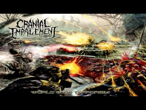 Cranial Impalement - World Wide Terrorism (2013) {Full-Album}