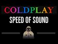 Coldplay • Speed of Sound (CC) 🎤 [Karaoke] [Instrumental Lyrics]