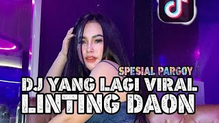 Download lagu Dj Pargoy Linting Daon ‼️ yang lagi viral di Tiktok ‼️ full bass mp3