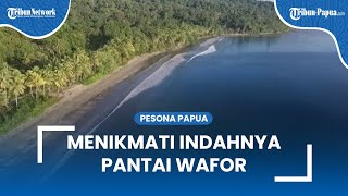 Menikmati Indahnya Pantai Wafor di Supiori, Cocok Bagi Wisatawan yang Suka Berselancar!