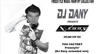 FUN FACTORY - Freestylin&#39; [D.J. Dany extended mix]