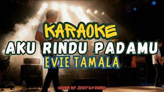 Download lagu Aku Rindu Padamu - Evie Tamala (KARAOKE) | Karaoke Aku Rindu Padamu - Evie Tamala | Tanpa Vocal mp3 Download lagu Aku Rindu Padamu - Evie Tamala (KARAOKE) | Karaoke Aku Rindu Padamu - Evie Tamala | Tanpa Vocal mp3