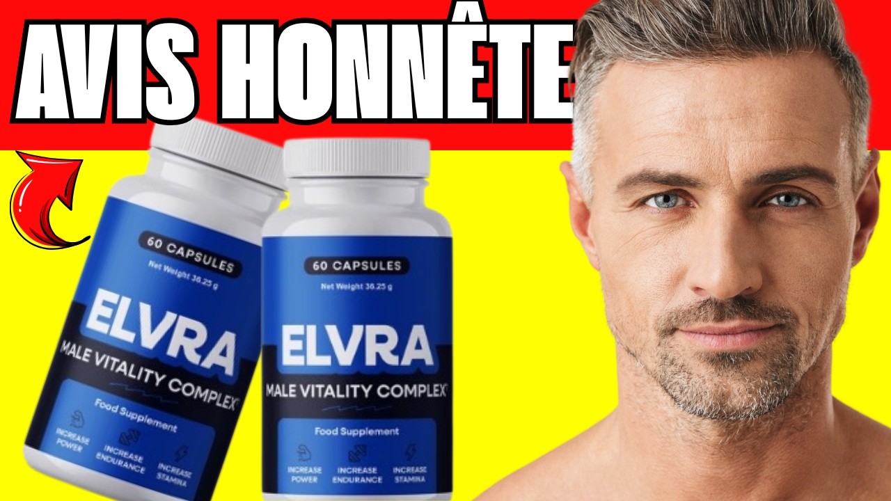 🔥 ELVRA GÉLULES MALE VITALITY COMPLEX AVIS CLIENTS - AVANTAGES, INGRÉDIENTS ET EFFETS SECONDAIRES ?