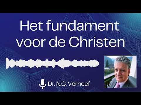 Het fundament voor de Christen (deel 4) || Overwinning over zonde - Dr. Nico C. Verhoef