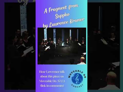 🎶Fragments from Sappho by Lawrence Kramer | Moveable Do Podcast 🎶