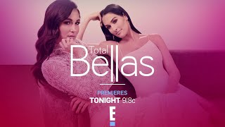 Don’t miss a new season of Total Bellas tonight on E!