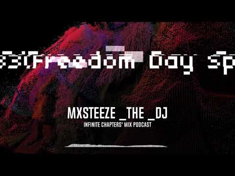 MxSteeZe_The_DJ - Chapter 33 (Freedom Day Special Mix)
