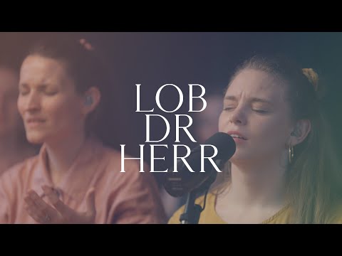 Lob dr Herr - Christa Michelle Bucherer | VIBE Worship