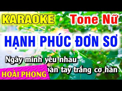 Karaoke Hạnh Phúc Đơn Sơ Tone Nữ Nhạc Sống Dể Hát | Hoài Phong Organ