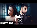 Jinke Liye Full Video Song | Jinke Liye Hum Rote Hai Full Video Song | Neha Kakkar | Jaani | B Praak