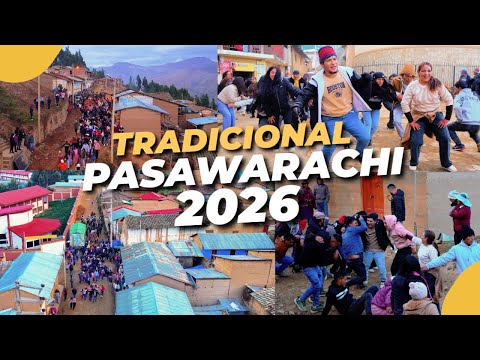 TRADICIONAL PASAWARACHI (FIESTA DE AÑO NUEVO 2026 EN CHAVIN DE PARIARCA - HUAMALIES - HUANUCO)