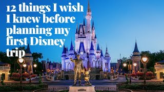 Watch this before you start planning your Disney World trip- Things to know for Disney first timers