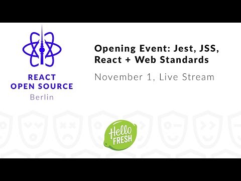 Jest, JSS, React + Web Standards - React Open Source Meetup Live Stream