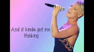 P!nk ~ Why Did I Ever Like You Lyrics