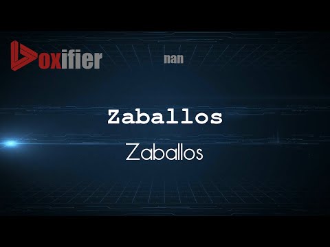 How to Pronounce Zaballos (Zaballos) in nan - Voxifier.com