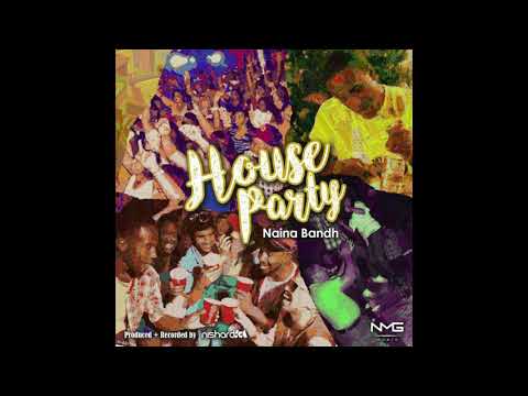 Nishard M - House Party (Naina Bandh) [2019]