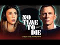NO TIME TO DIE (2021) Movie Reaction w/ Coby FIRST TIME WATCHING James Bond