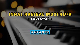 Download lagu INNAL HABIBAL MUSTHOFA (Sholawat) - Instrumen Karaoke Piano Lirik mp3 Download lagu INNAL HABIBAL MUSTHOFA (Sholawat) - Instrumen Karaoke Piano Lirik mp3