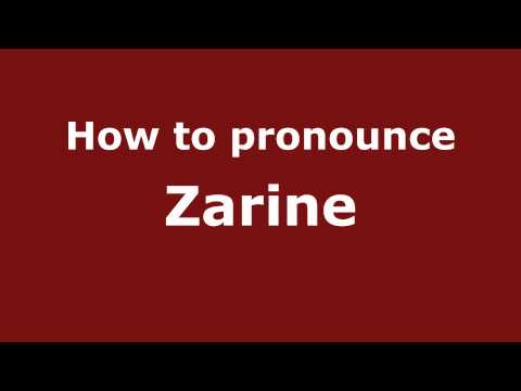 Pronounce Names - How to Pronounce Zarine